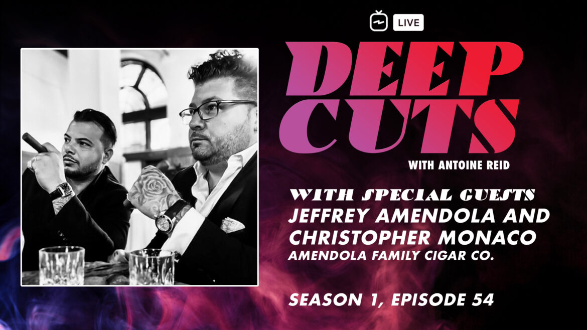 Amendola Family Cigar Co. | Deep Cuts Live