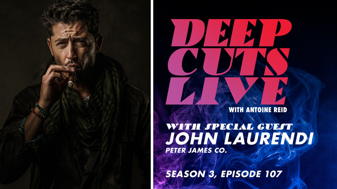 Deep Cuts Live | Episode 107: John Peter Laurendi, Peter James Co.