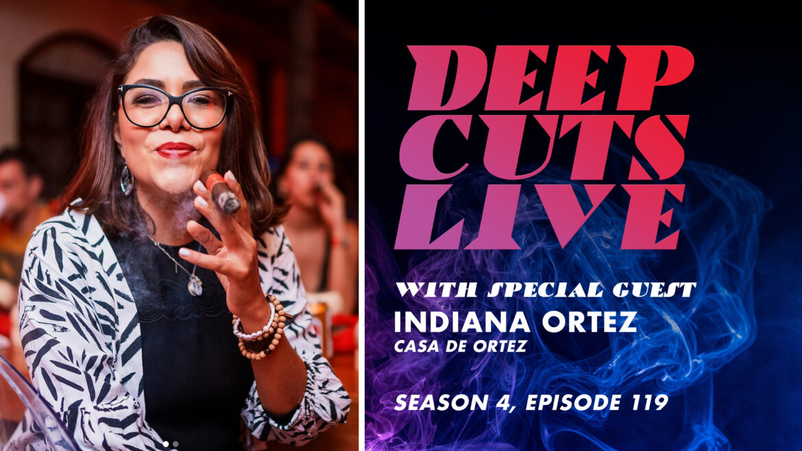 Deep Cuts Live | Episode 119: Indiana Ortez, Casa de Ortez